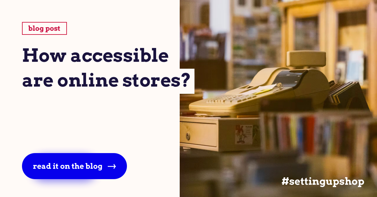 How accessible are online stores? - The A11Y Collective
