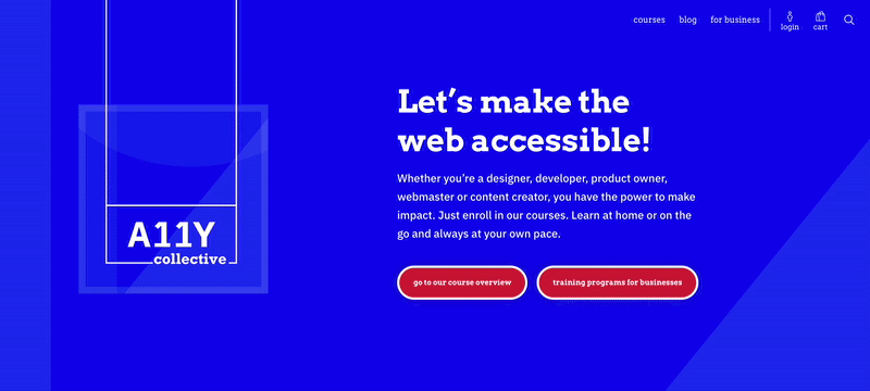 Accessible focus design in action on The A11Y Collective’s website, where each interactive element clearly shows when it’s in focus.